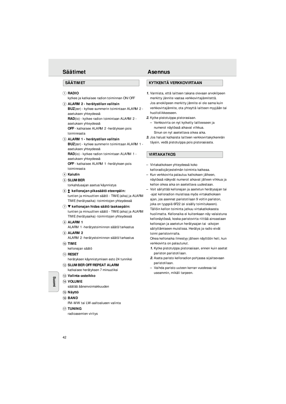 Philips AJ3142 manual SäätimetAsennus, Säätimet Kytkentä Verkkovirtaan, Virtakatkos 