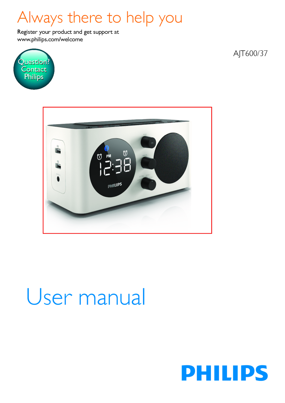 Philips AJT600/37 user manual Always there to help you 