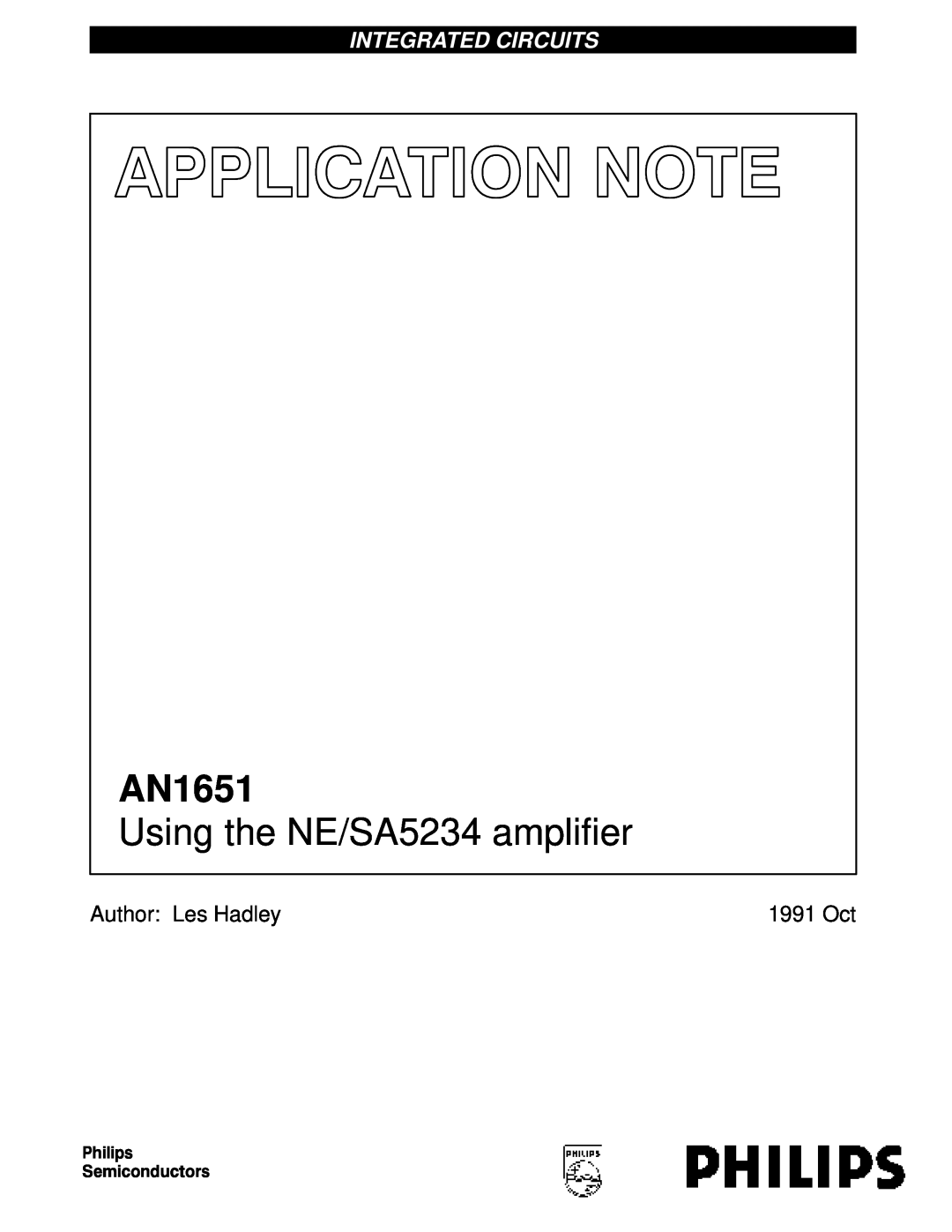 Philips AN1651 manual Author Les Hadley, Using the NE/SA5234 amplifier, Integrated Circuits, 1991 Oct 
