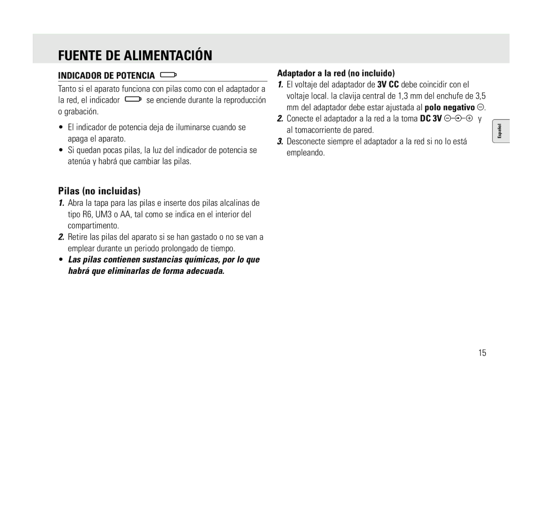 Philips AQ6345 manual Fuente DE Alimentación, Pilas no incluidas, Indicador DE Potencia, Adaptador a la red no incluido 