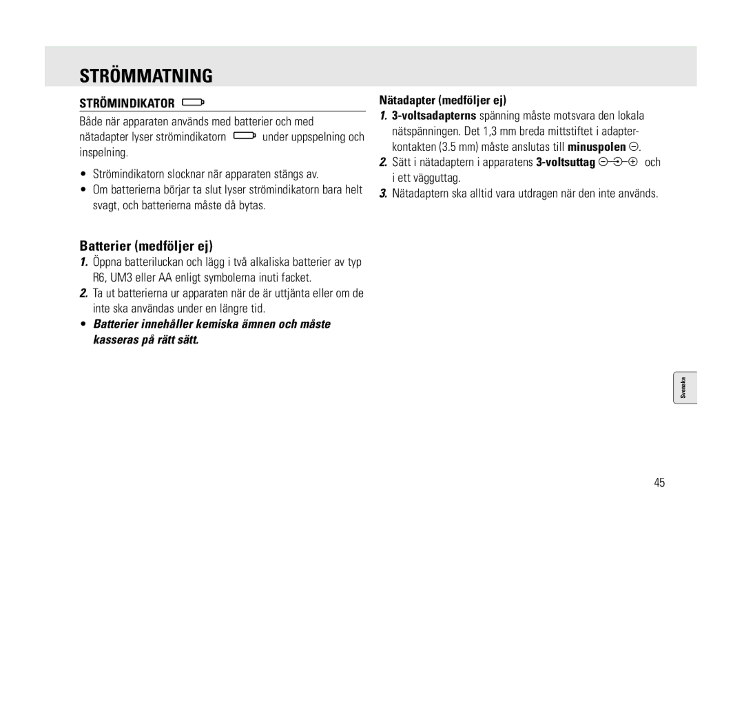 Philips AQ6345/00 manual Strömmatning, Batterier medföljer ej, Strömindikator, Nätadapter medföljer ej 