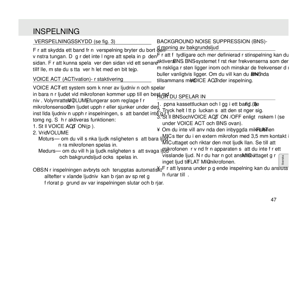 Philips AQ6345/00 manual Överspelningsskydd se fig, Voice ACT ACTivation- röstaktivering, HUR DU Spelar 