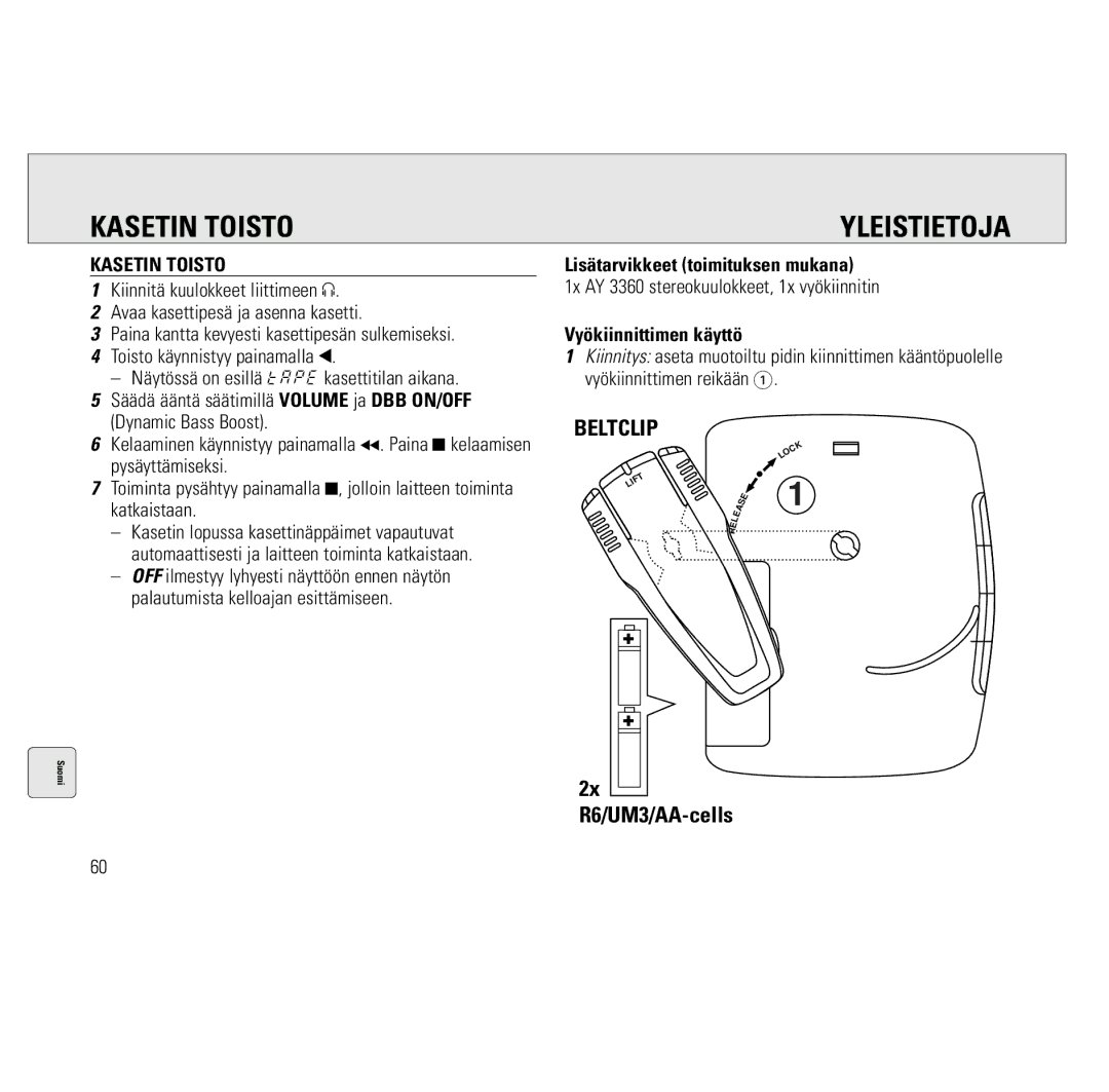 Philips AQ6691/00 manual Kasetin Toisto, Yleistietoja, Lisätarvikkeet toimituksen mukana, Vyökiinnittimen käyttö 