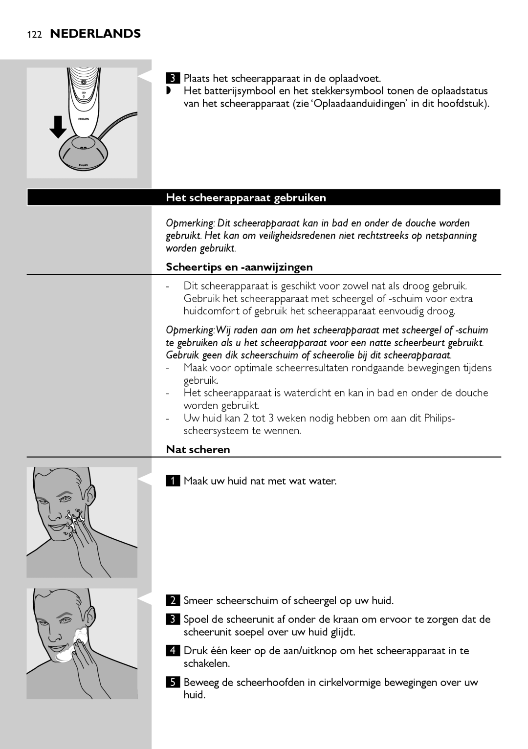 Philips AT754, AT751 Plaats het scheerapparaat in de oplaadvoet, Het scheerapparaat gebruiken, Scheertips en -aanwijzingen 
