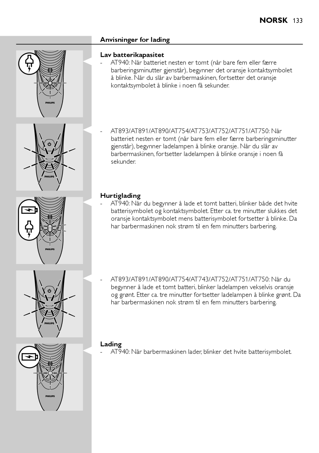 Philips AT800, AT751, AT754, AT700 manual Anvisninger for lading Lav batterikapasitet, Hurtiglading, Lading 