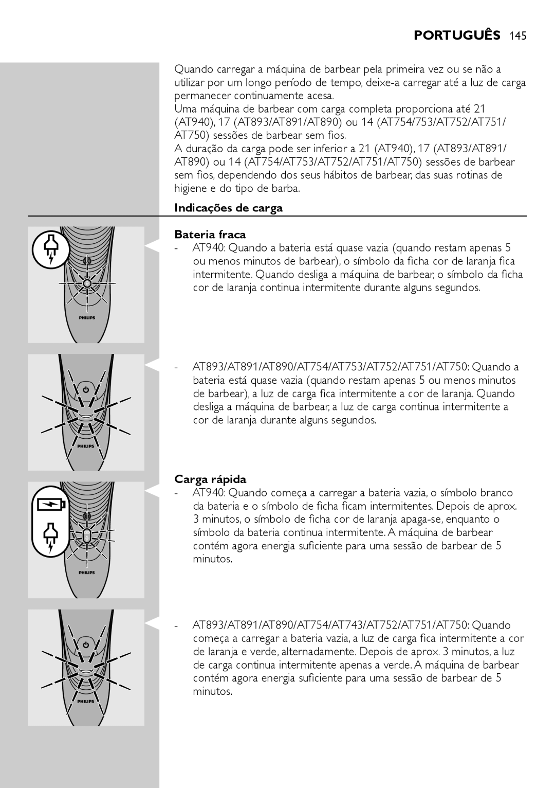 Philips AT800, AT751, AT754, AT700 manual Indicações de carga Bateria fraca, Carga rápida 