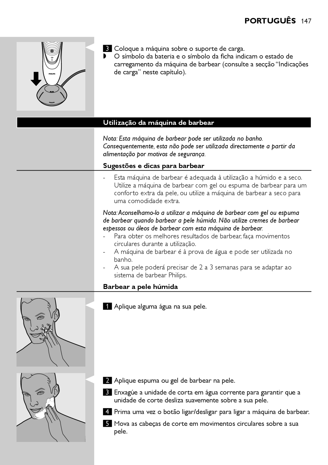 Philips AT700, AT751, AT800, AT754 Utilização da máquina de barbear, Sugestões e dicas para barbear, Barbear a pele húmida 