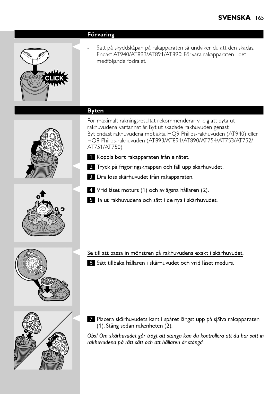 Philips AT800, AT751, AT754, AT700 manual Förvaring, Medföljande fodralet, Byten 