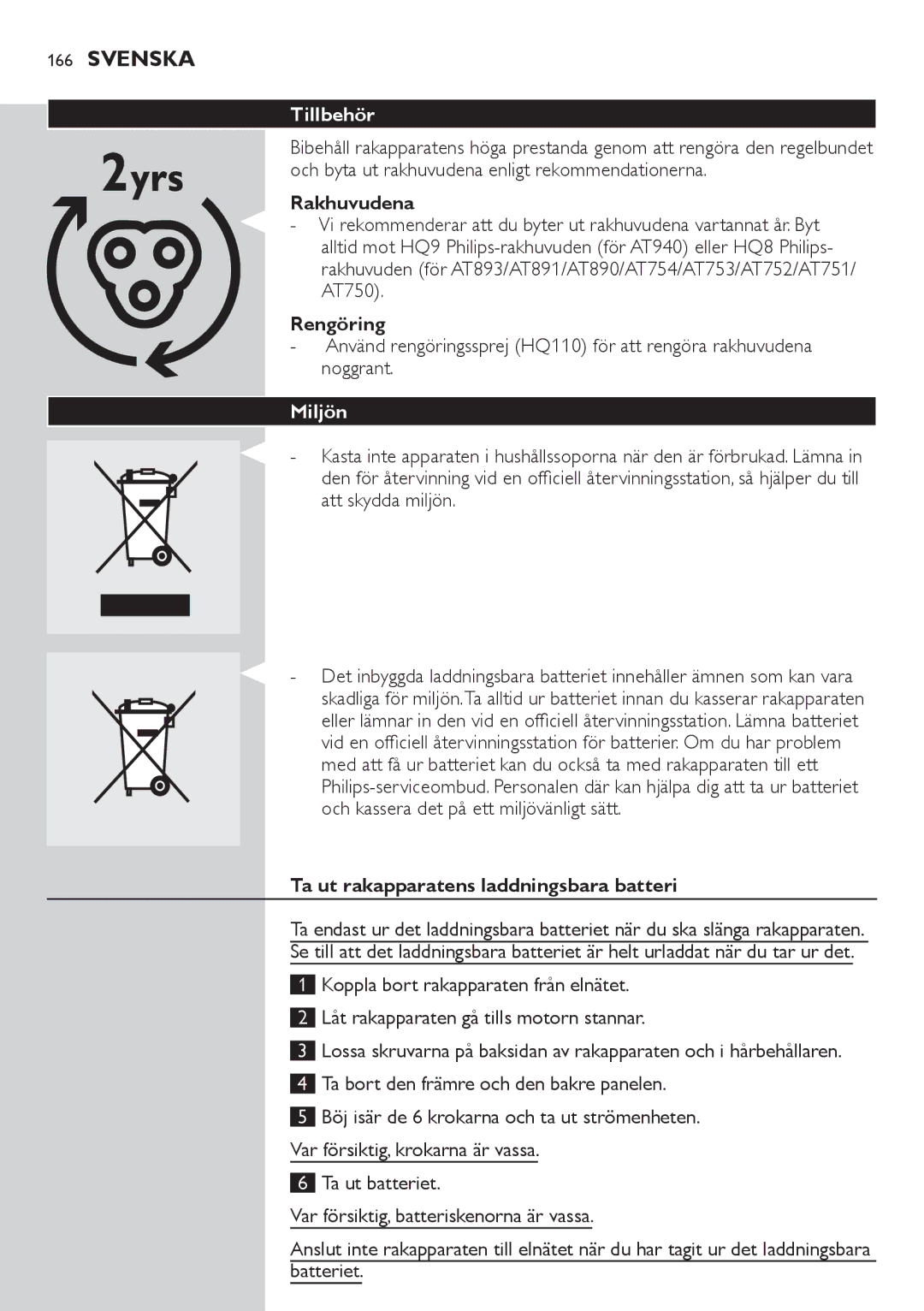 Philips AT754, AT751, AT800, AT700 manual Tillbehör, Rakhuvudena, Rengöring, Miljön, Ta ut rakapparatens laddningsbara batteri 