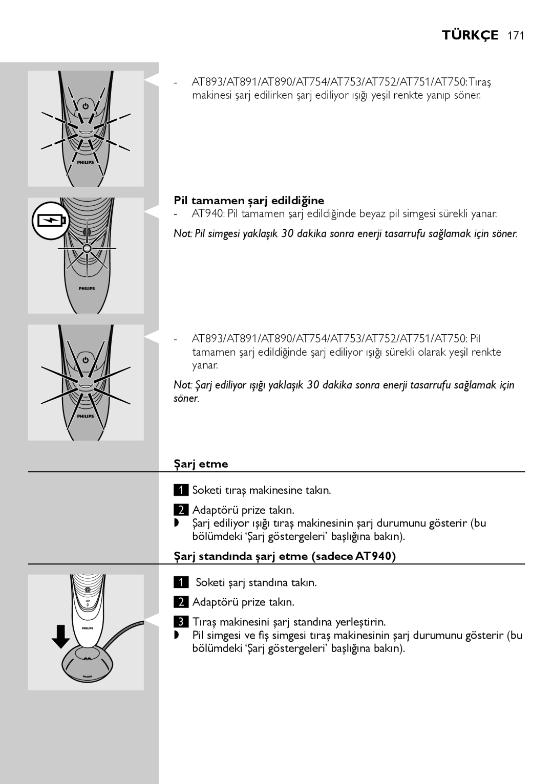 Philips AT700, AT800 manual Pil tamamen şarj edildiğine, AT893/AT891/AT890/AT754/AT753/AT752/AT751/AT750 Pil, Yanar 