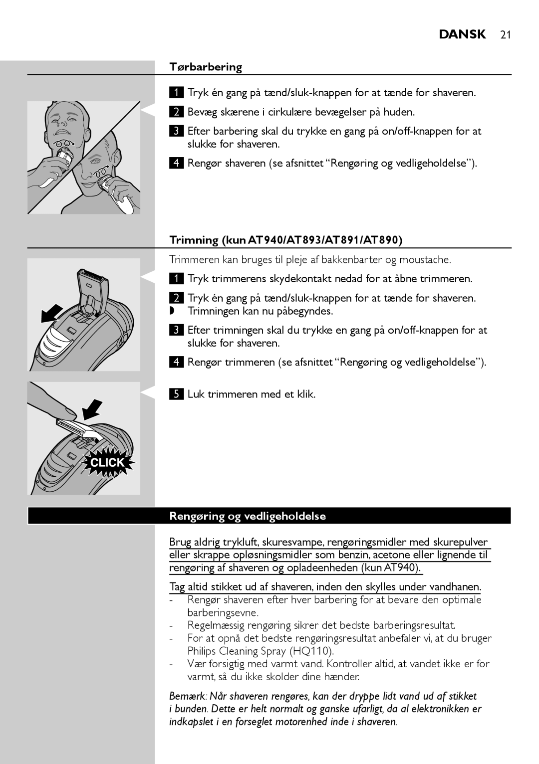 Philips AT800, AT751, AT754, AT700 manual Tørbarbering, Trimning kun AT940/AT893/AT891/AT890, Rengøring og vedligeholdelse 