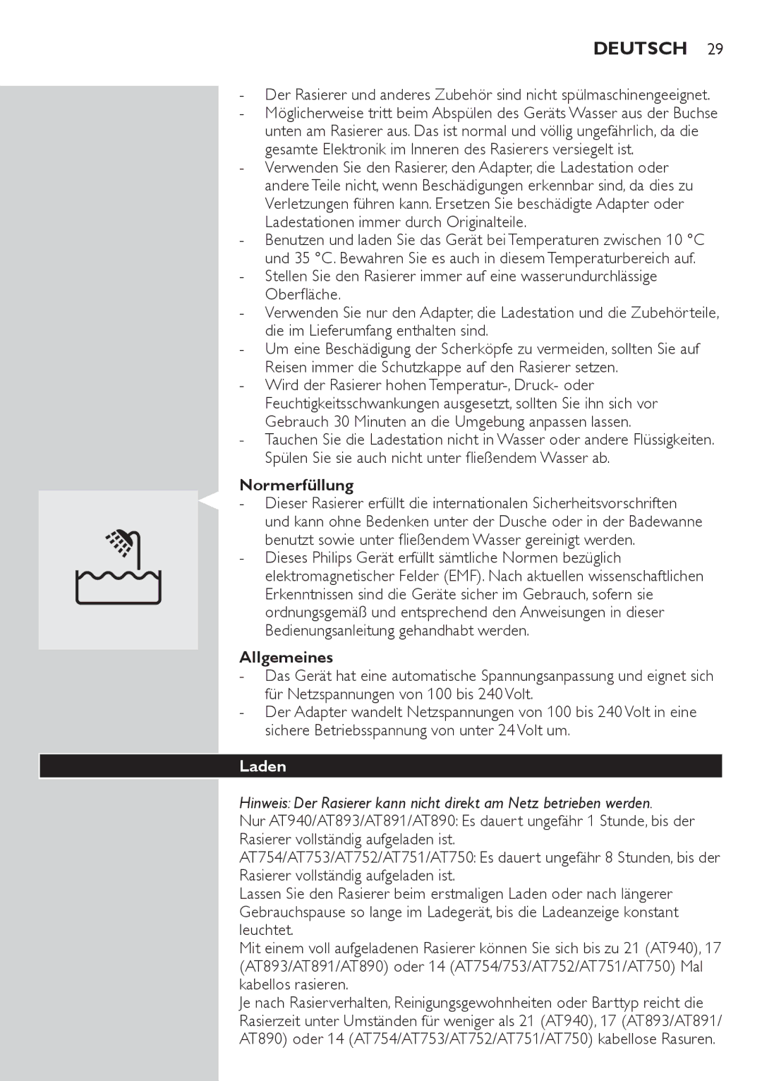 Philips AT800 manual Deutsch, Gesamte Elektronik im Inneren des Rasierers versiegelt ist, Normerfüllung, Allgemeines, Laden 
