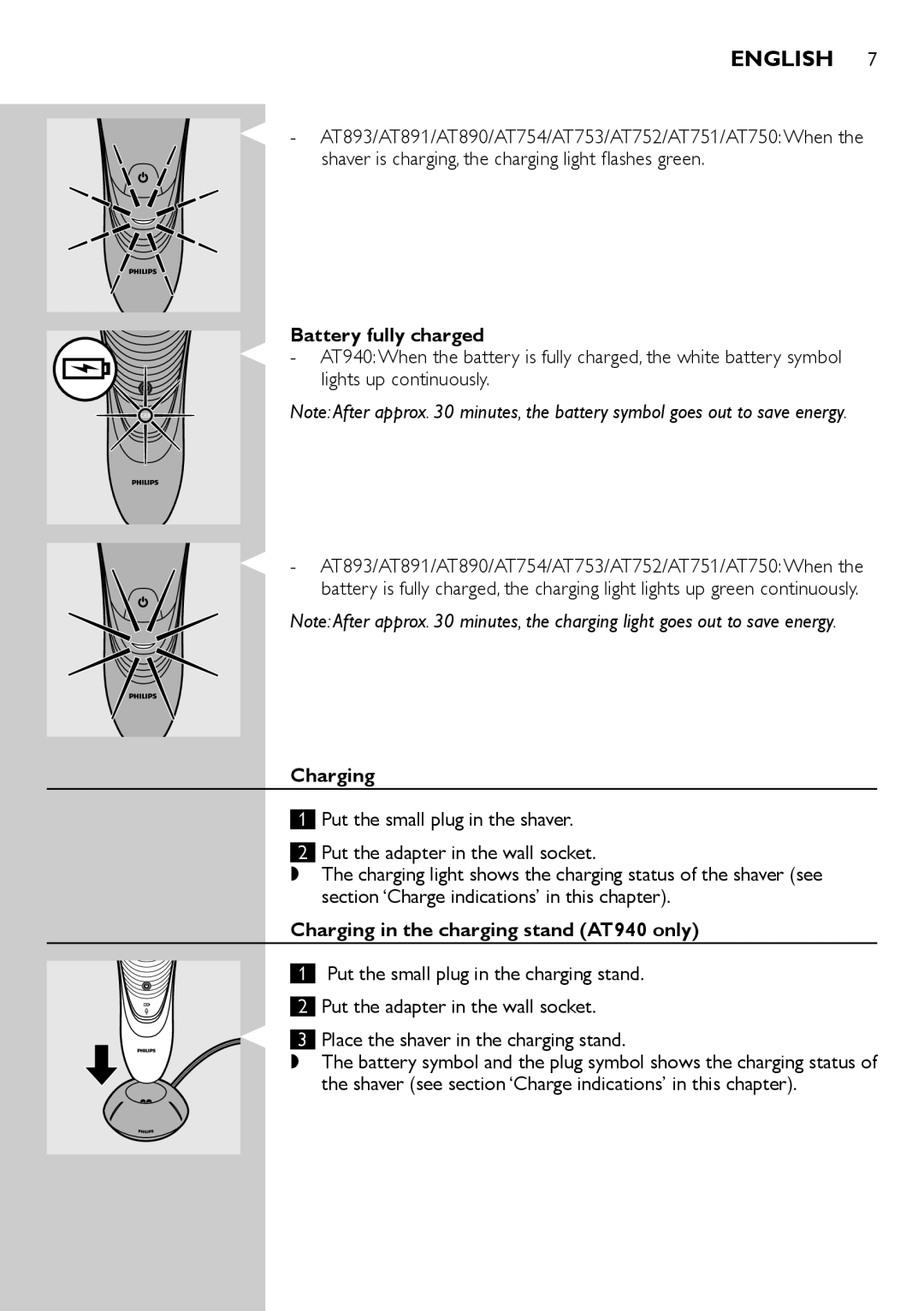 Philips AT700 Battery fully charged, Charging in the charging stand AT940 only, Place the shaver in the charging stand 
