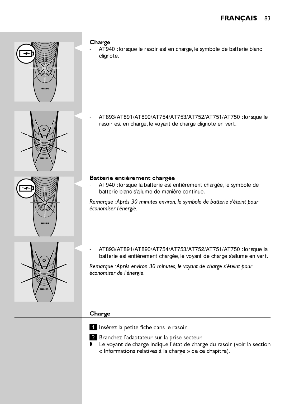 Philips AT700, AT751, AT800, AT754 manual Charge, Batterie entièrement chargée 