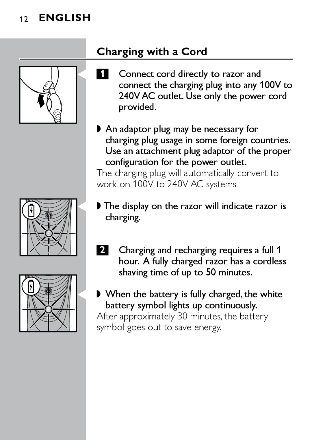 Philips AT875, AT895, AT830 manual Charging with a Cord, Display on the razor will indicate razor is charging 