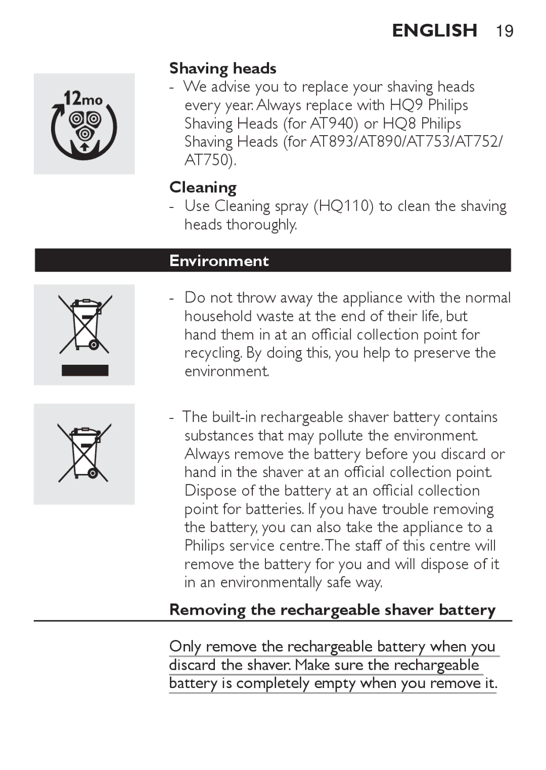Philips AT750, AT890, AT753, AT893, AT752 manual Shaving heads, Cleaning, Environment, Removing the rechargeable shaver battery 