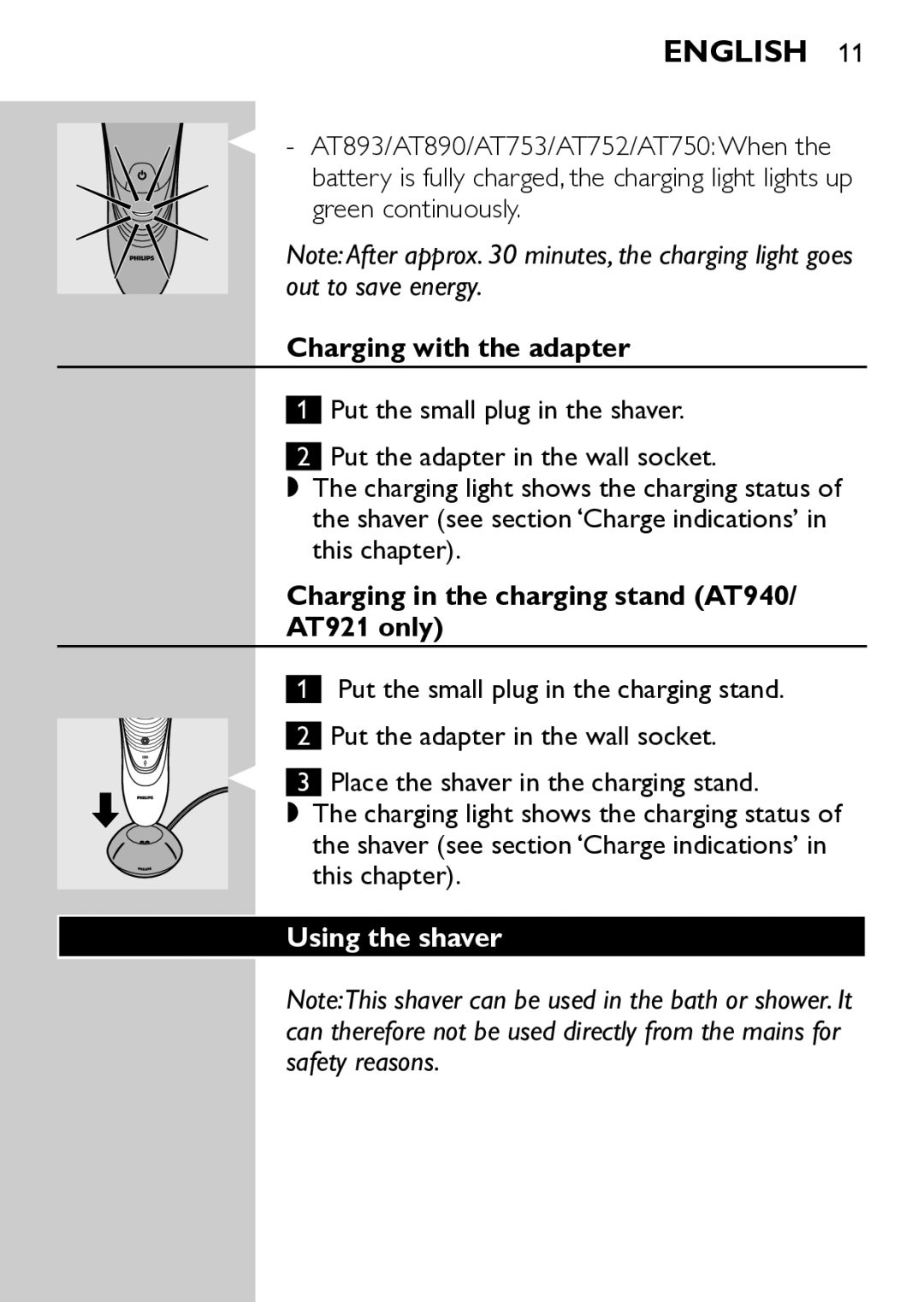 Philips manual Charging with the adapter, Charging in the charging stand AT940/ AT921 only, Using the shaver 