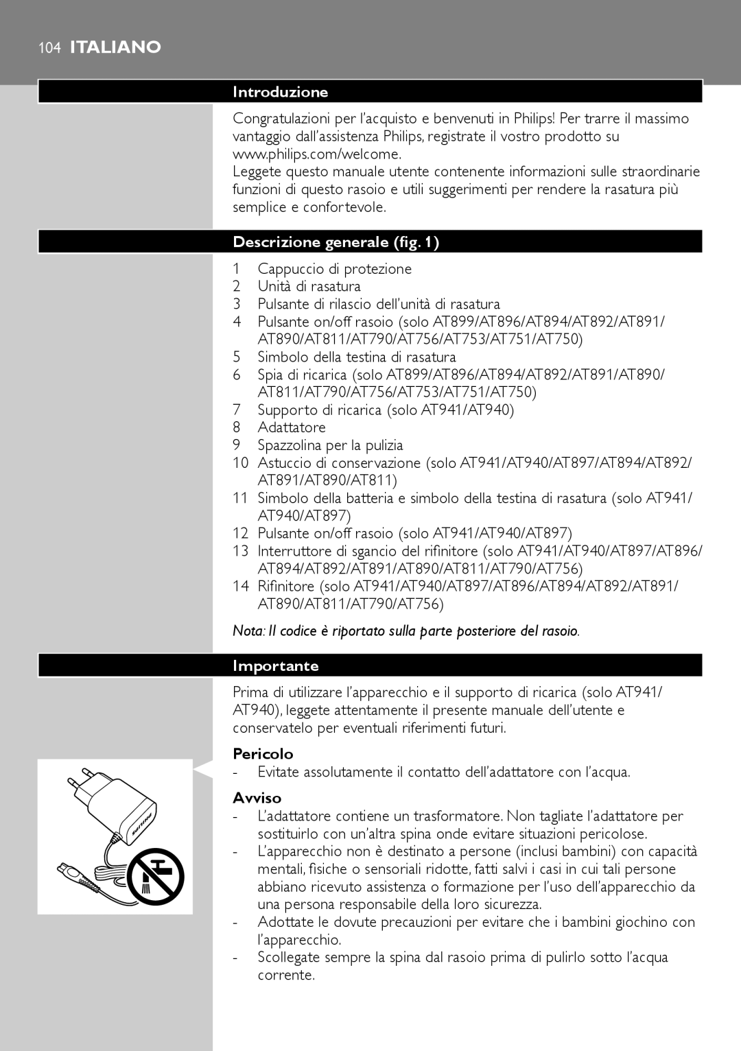 Philips AT941, AT890, AT891, AT940, AT894, AT751, AT753, AT896 Italiano, Introduzione, Descrizione generale, Pericolo, Avviso 