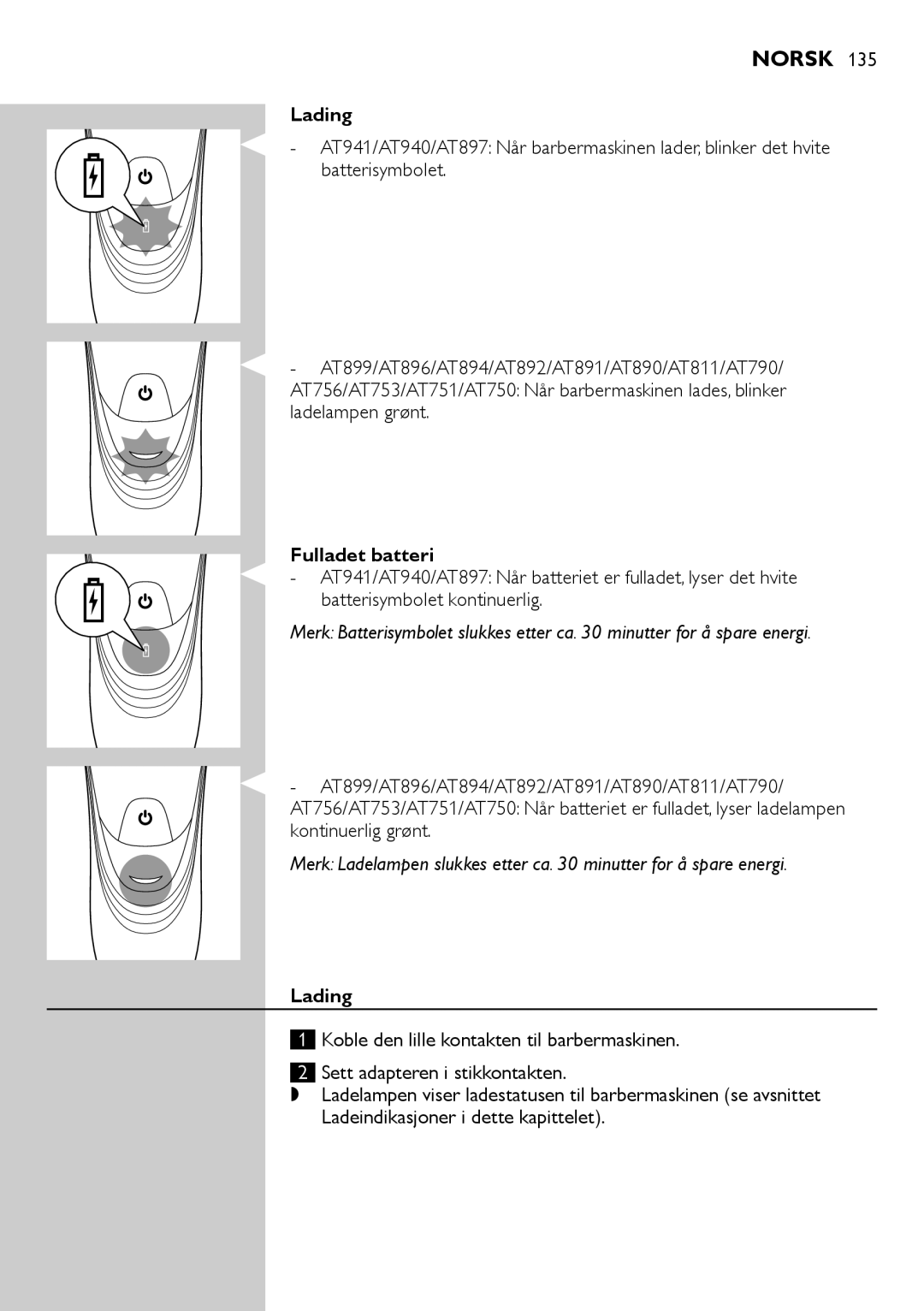 Philips AT751, AT941, AT890, AT891, AT940, AT894, AT753, AT896, AT897, AT811, AT790, AT899, AT756 user manual Lading, Fulladet batteri 