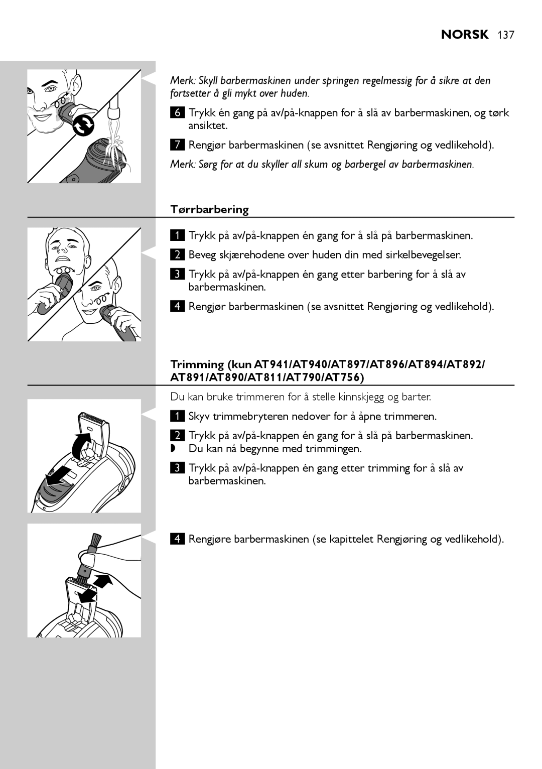 Philips AT896, AT941, AT890, AT891, AT940, AT894, AT751, AT753, AT897, AT811, AT790, AT899, AT756 user manual Tørrbarbering 