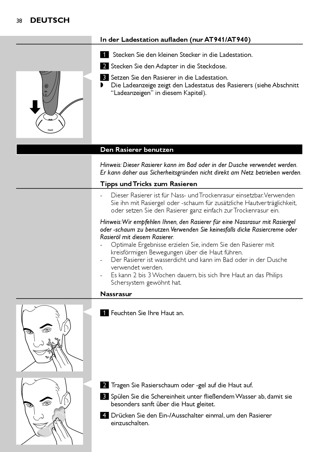 Philips AT756 Der Ladestation aufladen nur AT941/AT940, Den Rasierer benutzen, Tipps und Tricks zum Rasieren, Nassrasur 