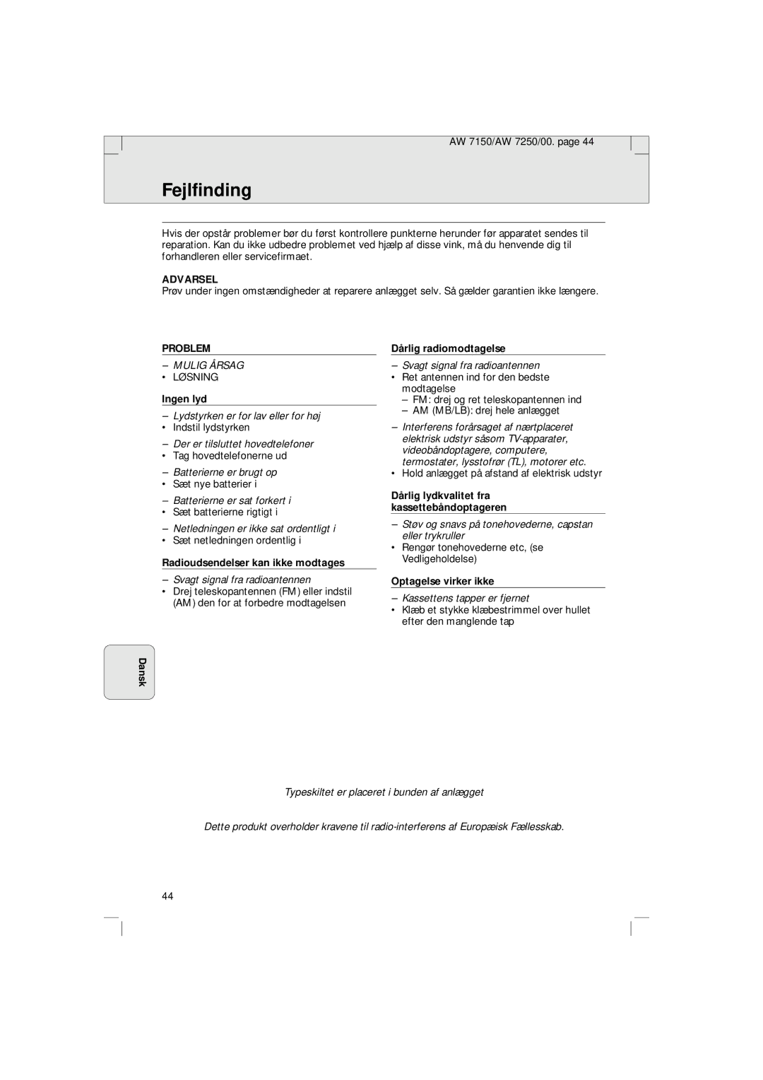 Philips AW 7150/04S, AW 7250/04S manual Fejlfinding, Ingen lyd, Radioudsendelser kan ikke modtages, Dårlig radiomodtagelse 