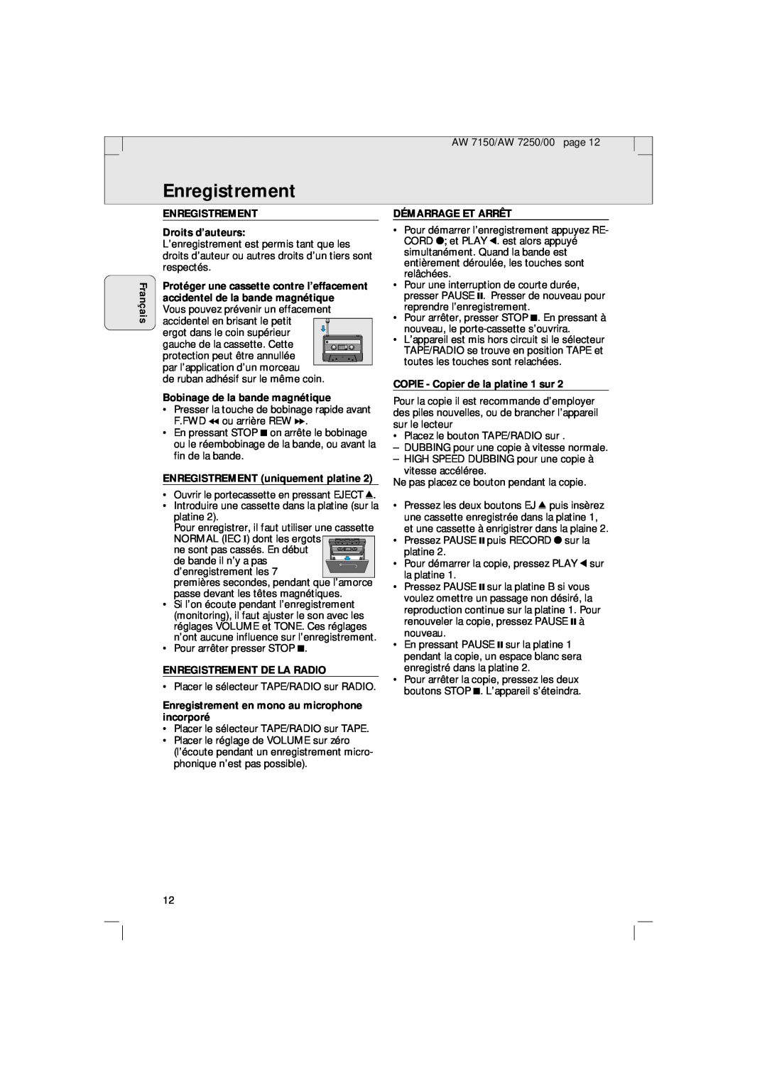 Philips AW 7150/04S manual Enregistrement, Français, ENREGISTREMENT Droits d’auteurs, accidentel de la bande magnétique 