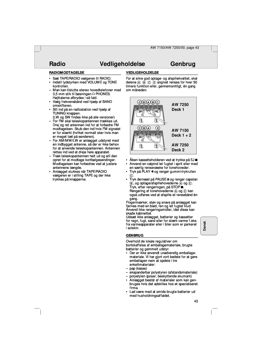 Philips AW 7250/04S, AW 7150/04S manual Vedligeholdelse, Genbrug, Deck 1 + AW Deck, Dansk, Radiomodtagelse 