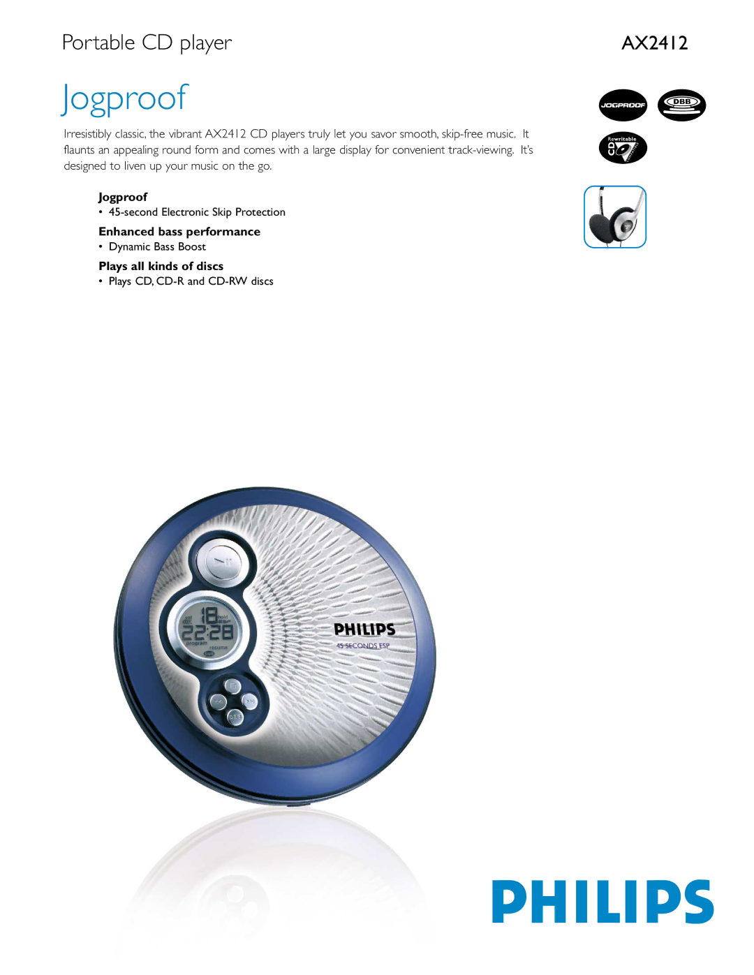 Philips AX2412 manual Jogproof, Enhanced bass performance, Plays all kinds of discs 