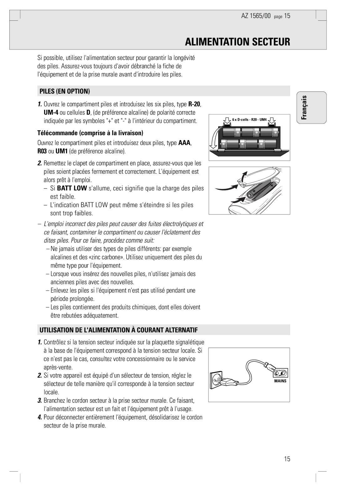 Philips AZ 1565/00 manual Alimentation Secteur, Piles EN Option, Télécommande comprise à la livraison, Locale 