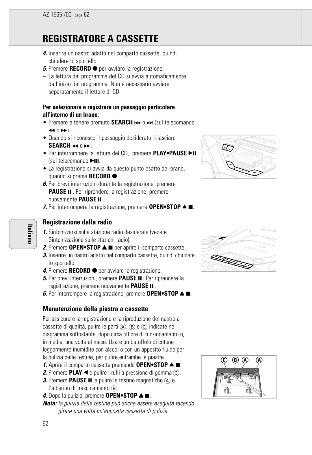 Philips AZ 1565/00 manual Registratore a Cassette, Registrazione dalla radio, Manutenzione della piastra a cassette 