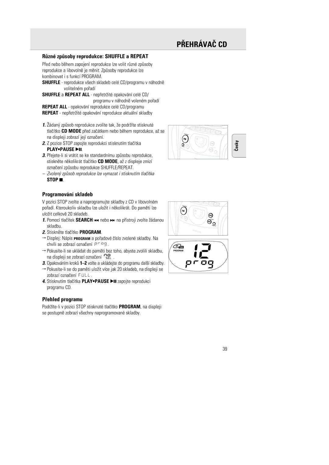 Philips AZ1142 manual Rùzné zpùsoby reprodukce Shuffle a Repeat, Programování skladeb, Pøehled programu 