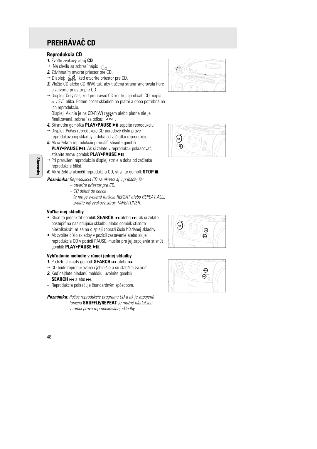 Philips AZ1142 manual Prehrávaè CD, Reprodukcia CD, Zvolíte in¥ zvukov¥ zdroj TAPE/TUNER, Voπba inej skladby 