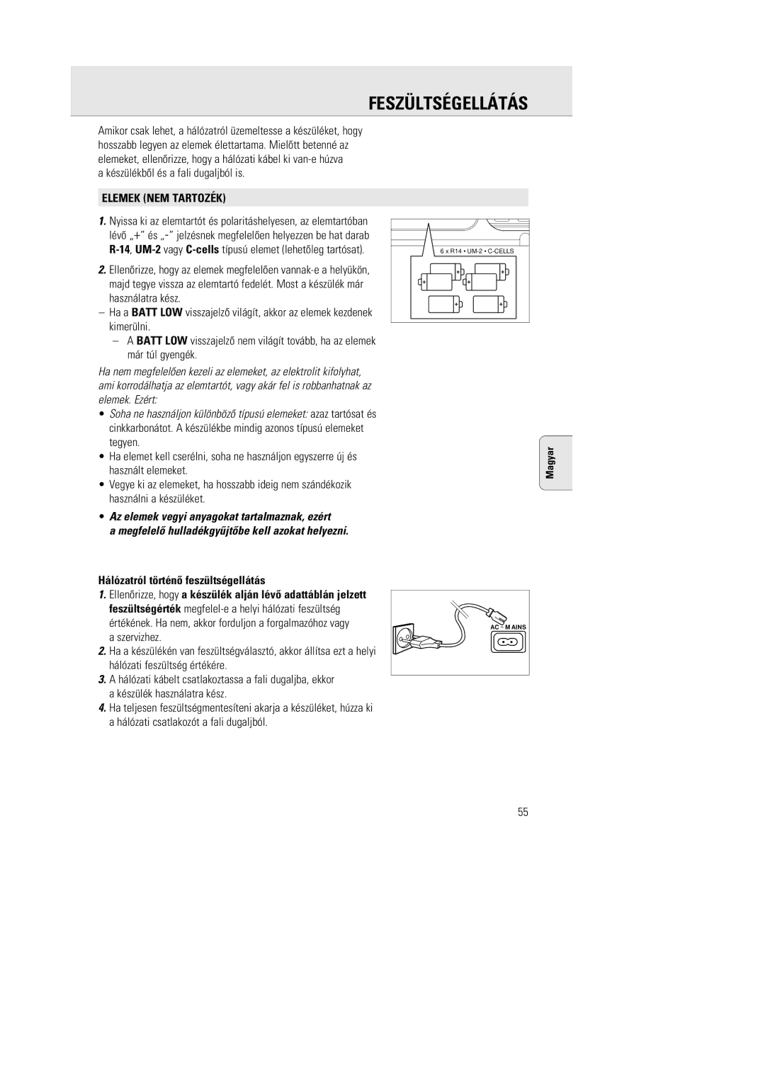 Philips AZ1142 manual Készülékbõl és a fali dugaljból is, Elemek NEM Tartozék, Hálózatról történõ feszültségellátás 