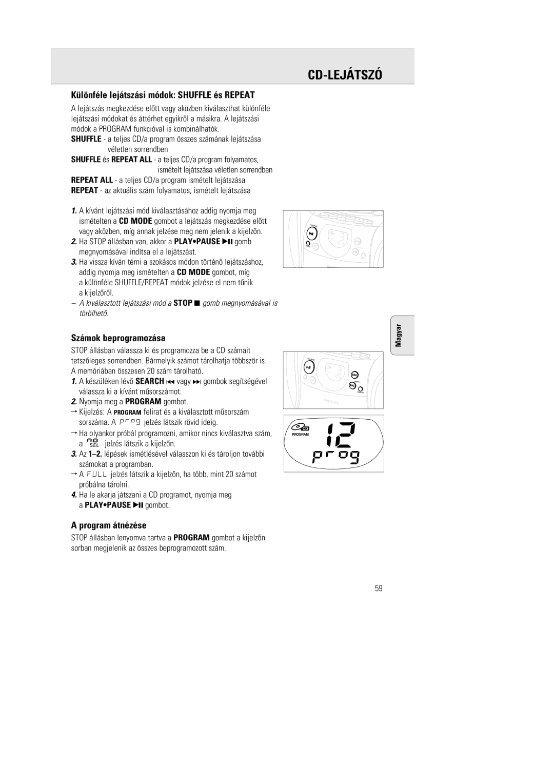 Philips AZ1142 manual Különféle lejátszási módok Shuffle és Repeat, Számok beprogramozása, Program átnézése, Kijelzõrõl 