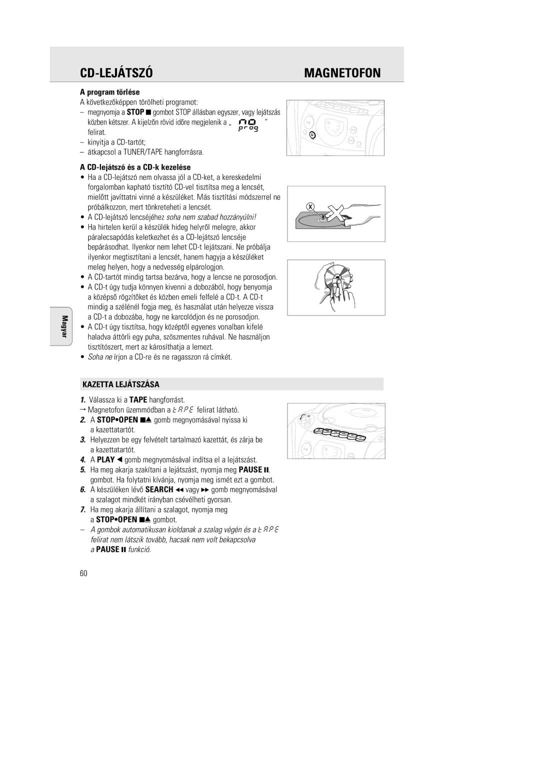 Philips AZ1142 manual Program törlése, CD-lejátszó és a CD-k kezelése, Kazetta Lejátszása, Pause funkció 