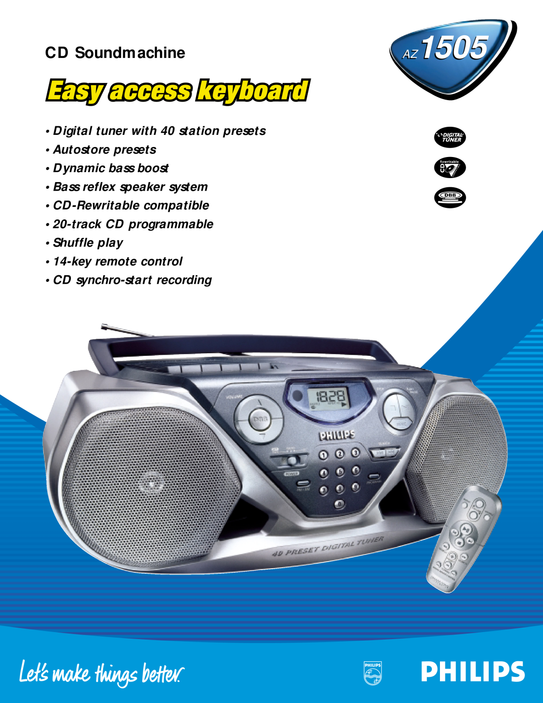 Philips AZ1505 manual CD Soundmachine, Digital tuner with 40 station presets, Autostore presets Dynamic bass boost 