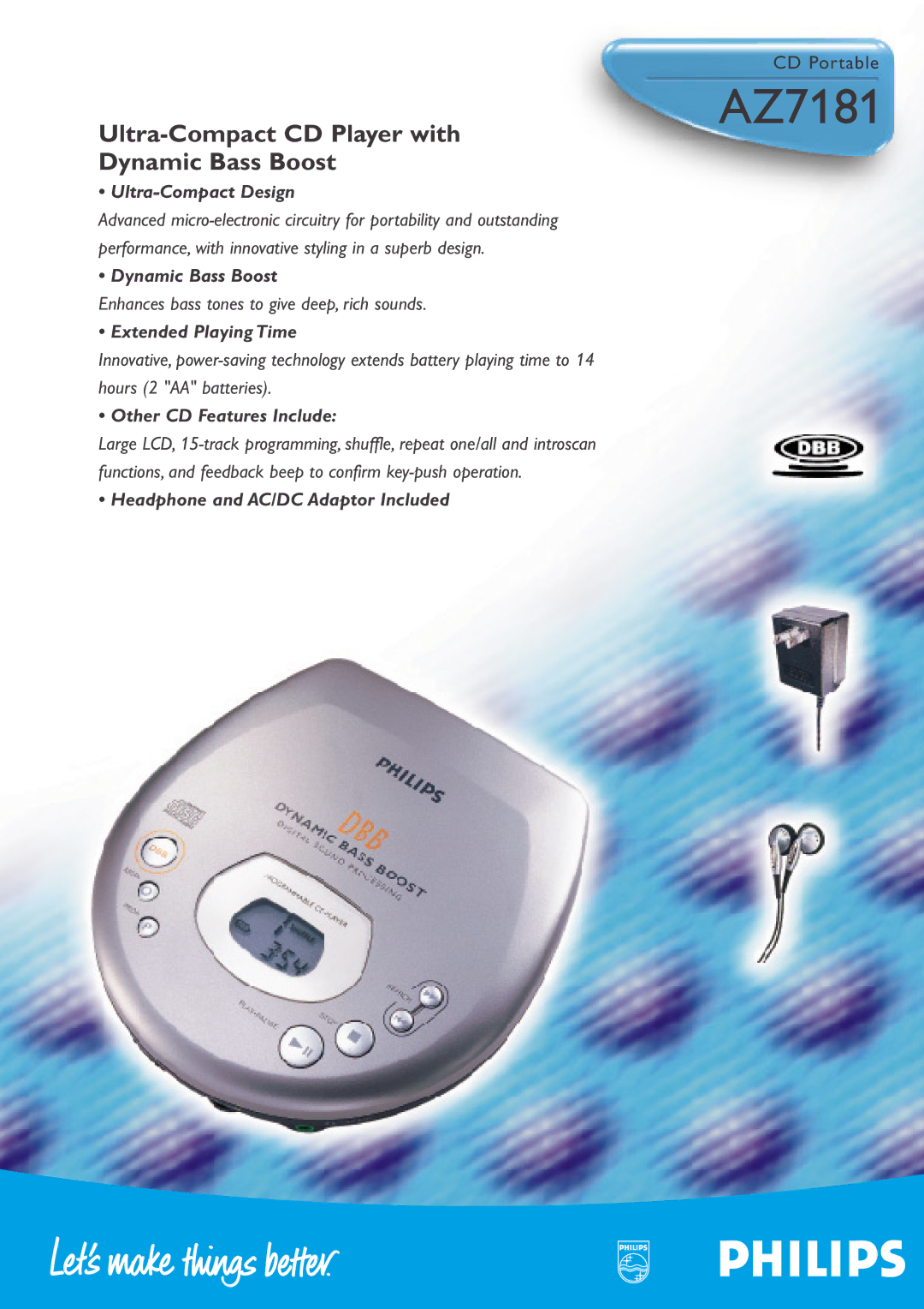 Philips AZ7181 manual Ultra-Compact Design, Dynamic Bass Boost, Extended Playing Time, Other CD Features Include 