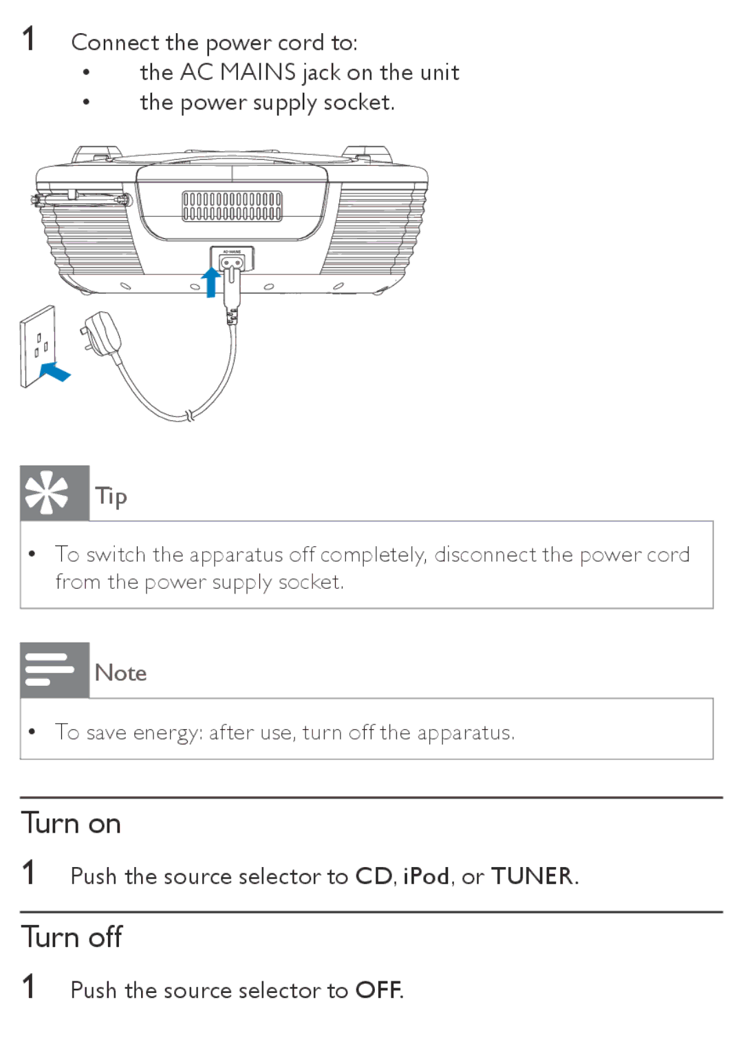 Philips AZD208/05 Turn on, Turn off, Push the source selector to CD, iPod, or Tuner, Push the source selector to OFF 