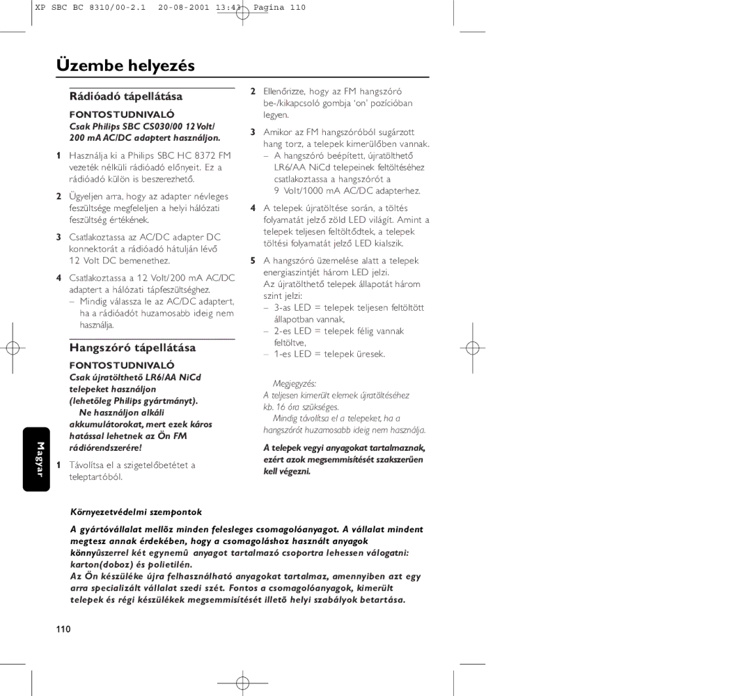 Philips BC 8310 manual Üzembe helyezés, Rádióadó tápellátása, Hangszóró tápellátása, Fontos Tudnivaló 