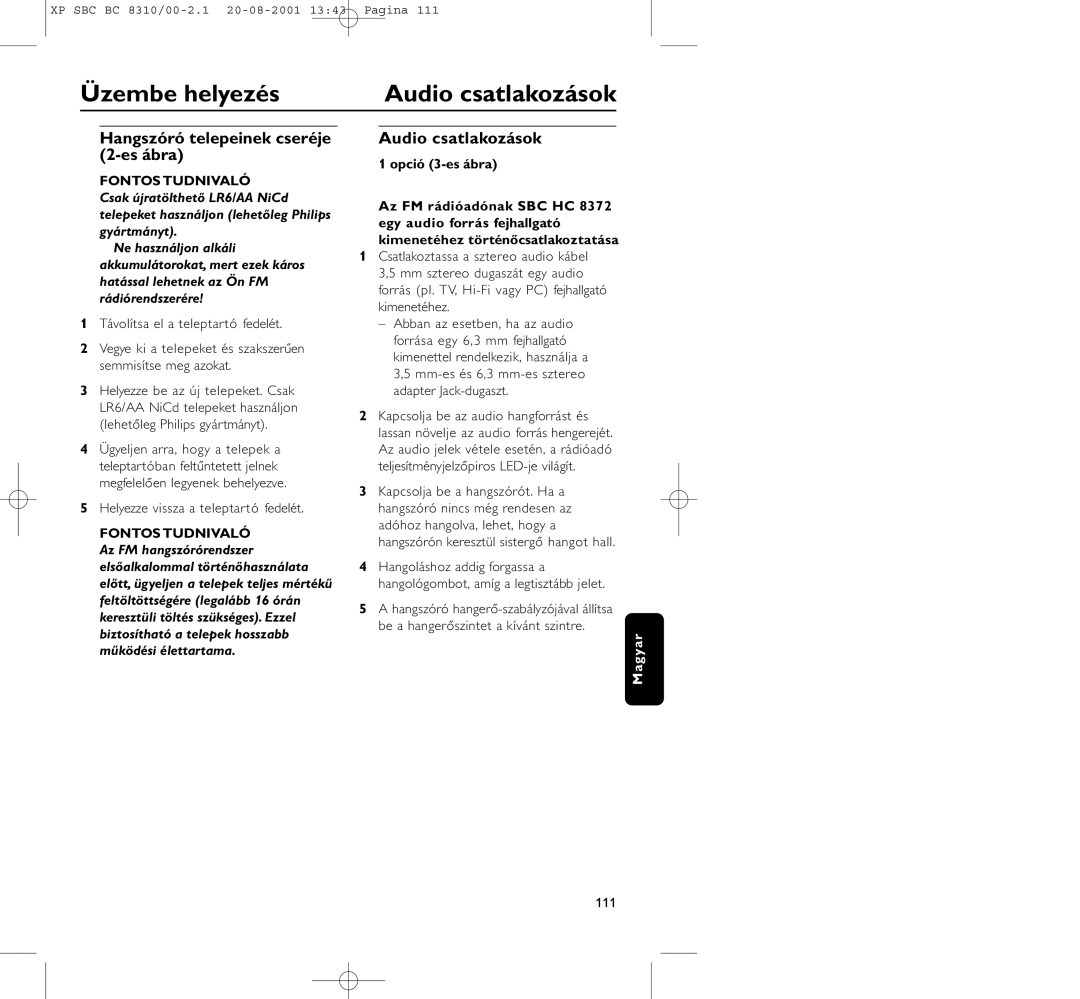 Philips BC 8310 manual Audio csatlakozások, Hangszóró telepeinek cseréje 2-es ábra 