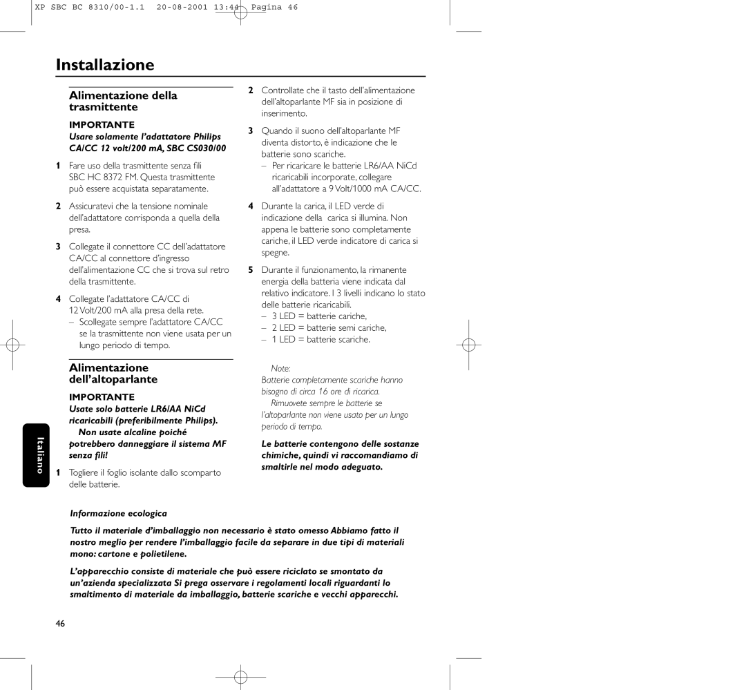 Philips BC 8310 manual Installazione, Alimentazione della, Trasmittente, Alimentazione Dell’altoparlante 