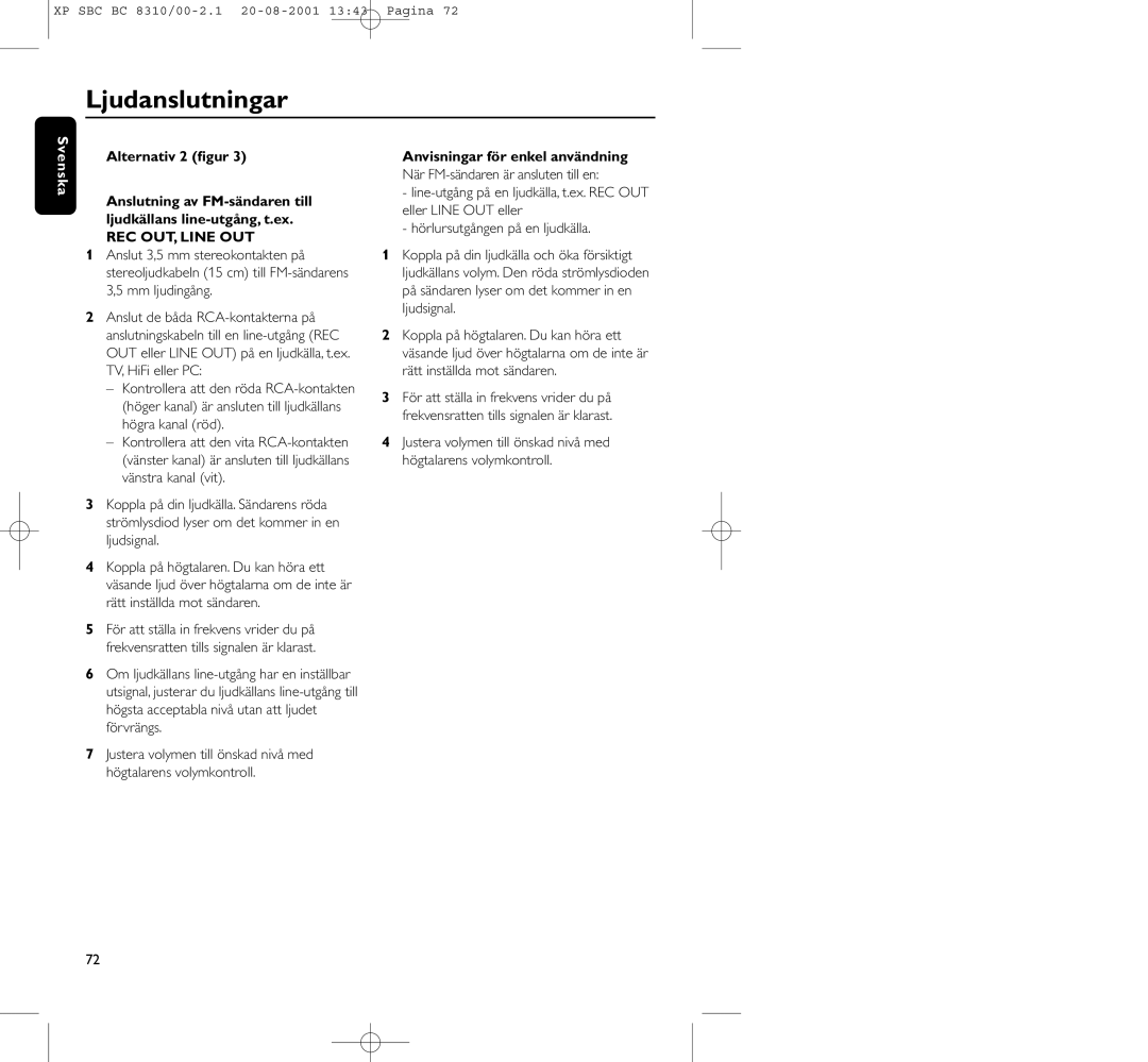 Philips BC 8310 manual Ljudanslutningar, Anvisningar för enkel användning 