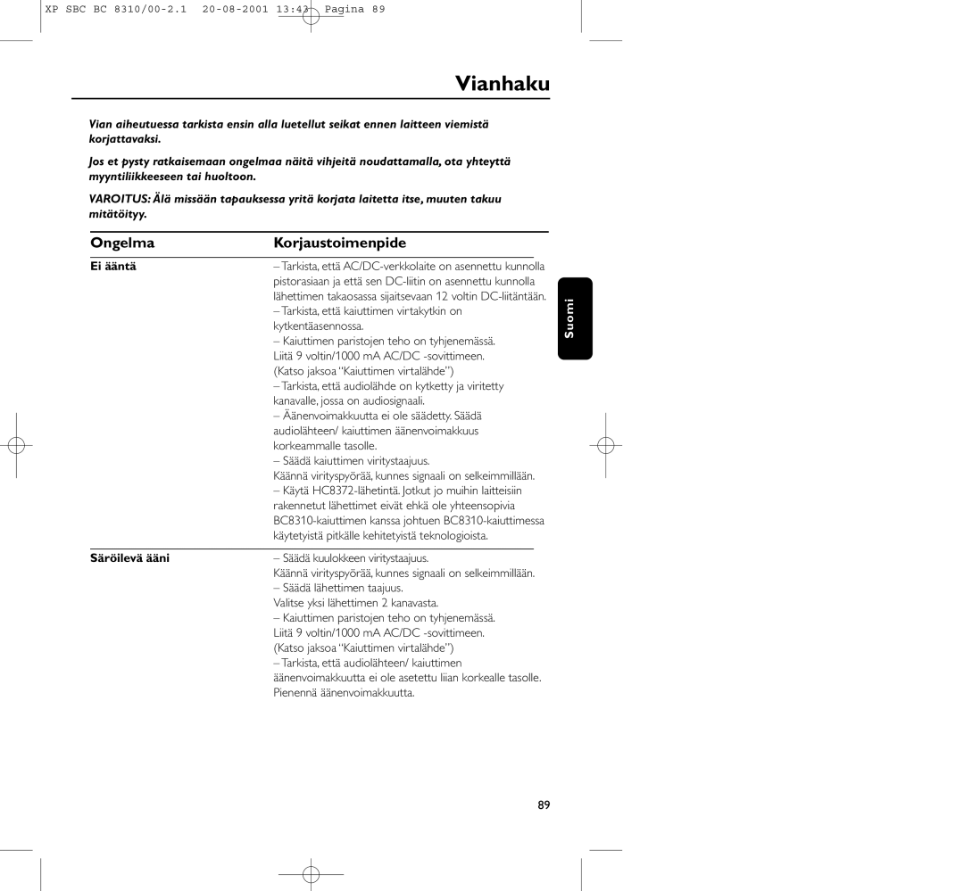 Philips BC 8310 manual Vianhaku, Ongelma Korjaustoimenpide, Ei ääntä, Säröilevä ääni 