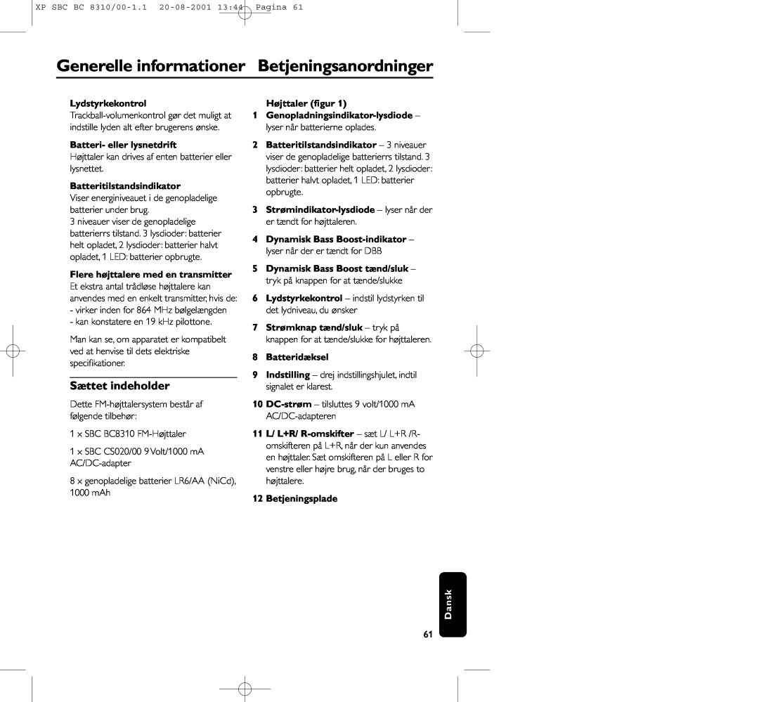 Philips BC 8310 manual Generelle informationer Betjeningsanordninger, Sættet indeholder, Lydstyrkekontrol, Højttaler ﬁgur 