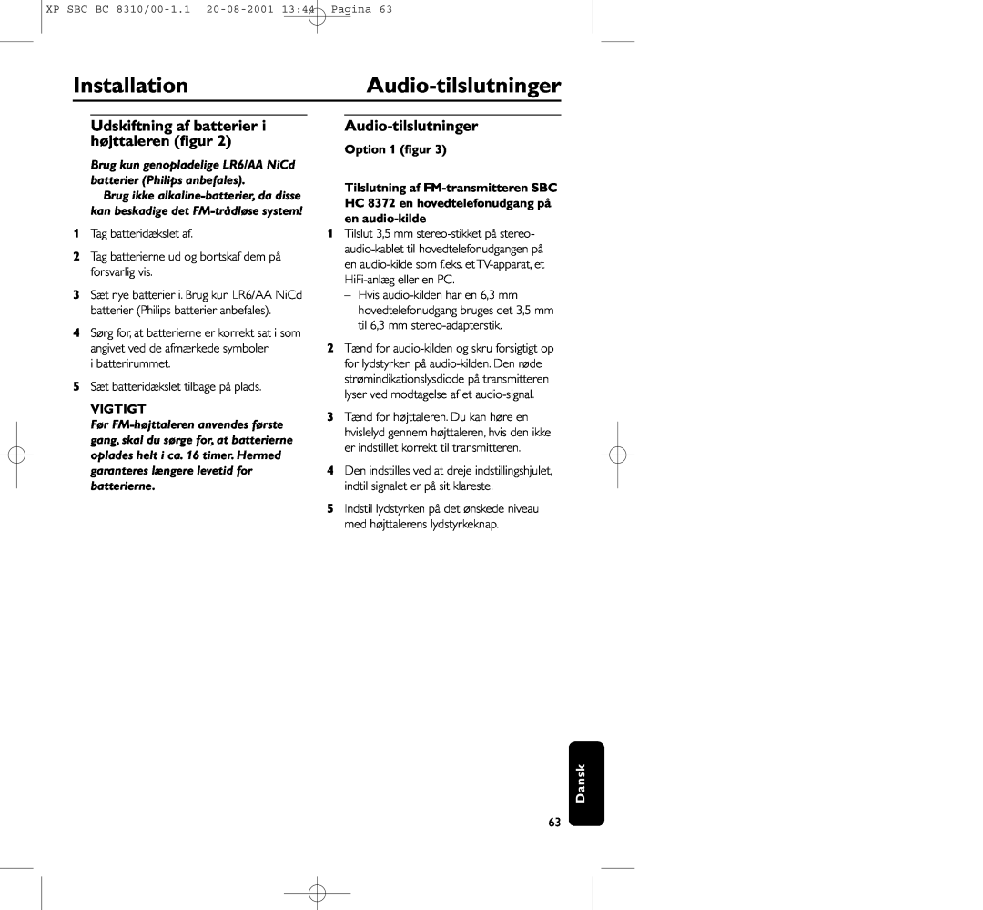 Philips BC 8310 manual InstallationAudio-tilslutninger, Udskiftning af batterier i højttaleren ﬁgur, Vigtigt, Option 1 ﬁgur 
