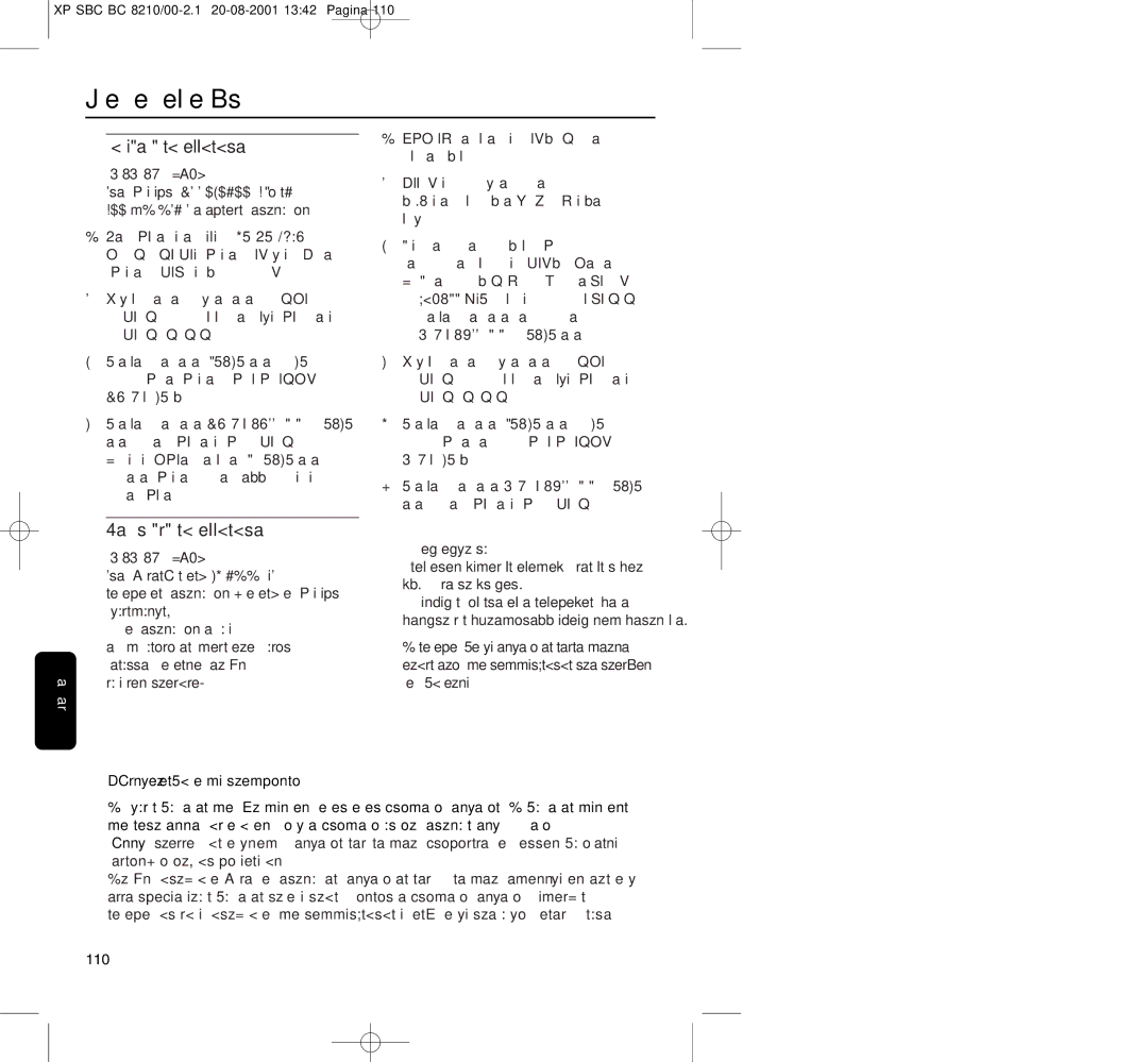 Philips BC8210 manual Üzembe helyezés, Rádióadó tápellátása, Hangszóró tápellátása, Fontos Tudnivaló, 110 