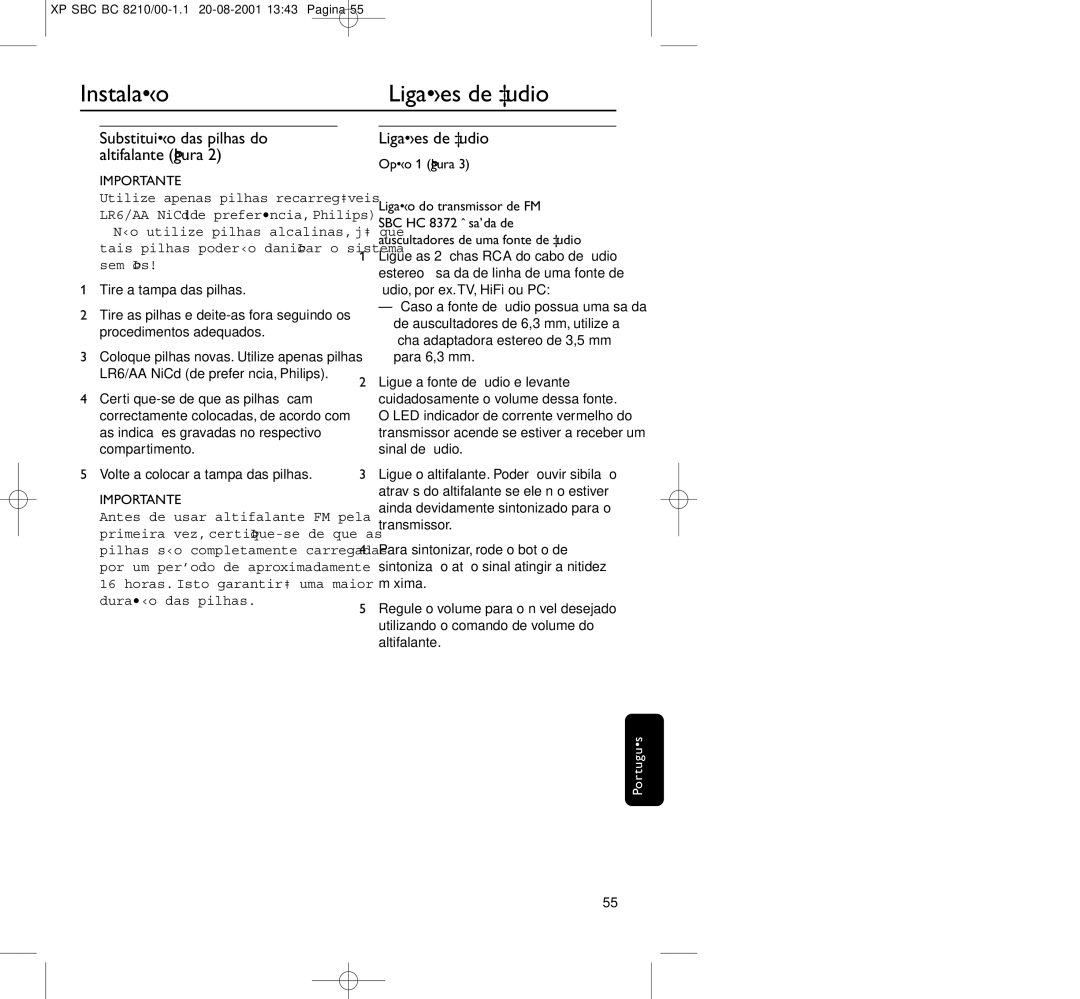 Philips BC8210 manual Ligações de áudio, Substituição das pilhas do altifalante ﬁgura, Tire a tampa das pilhas 