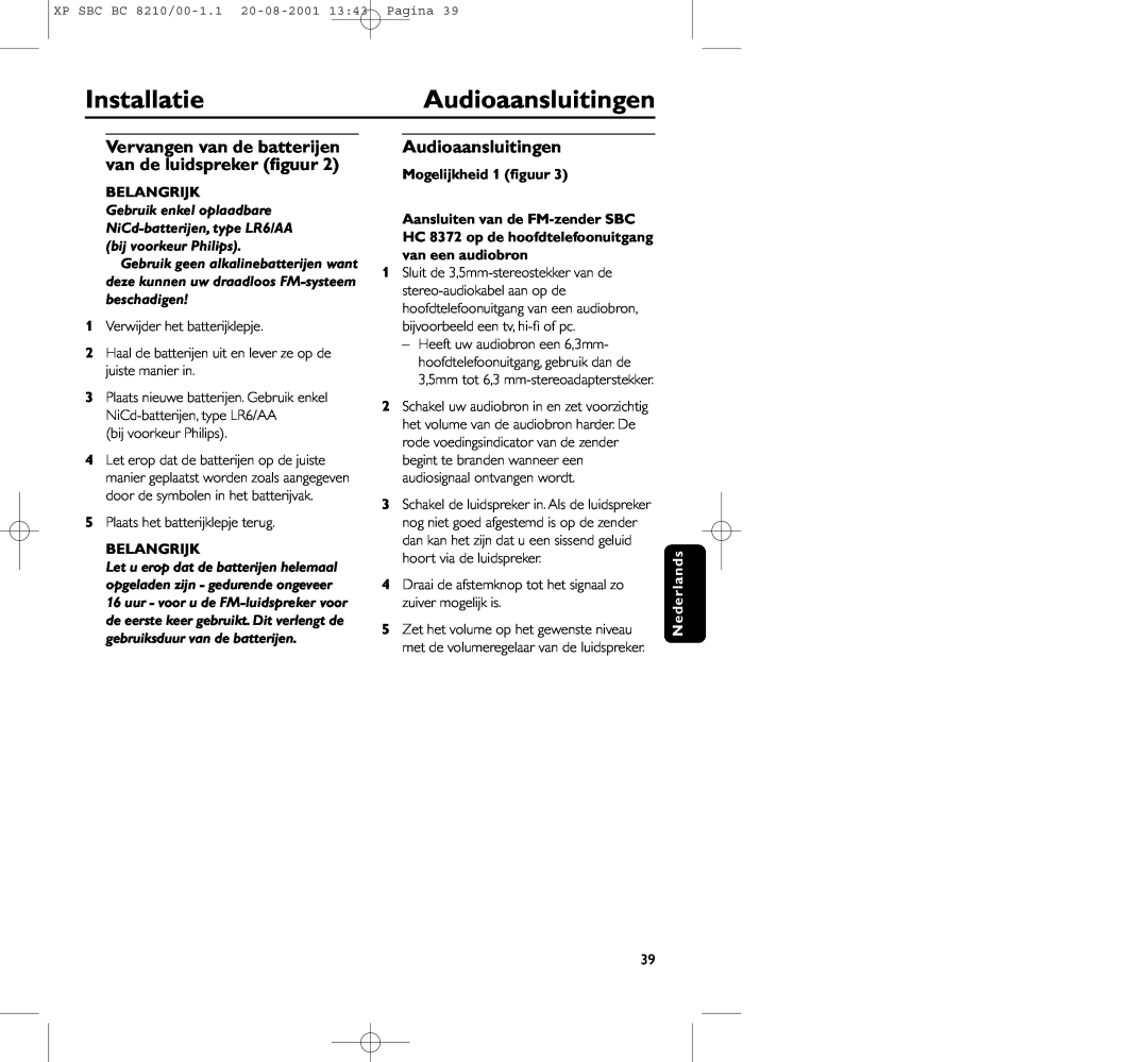 Philips BC8210 manual InstallatieAudioaansluitingen, Belangrijk, Mogelijkheid 1 ﬁguur 
