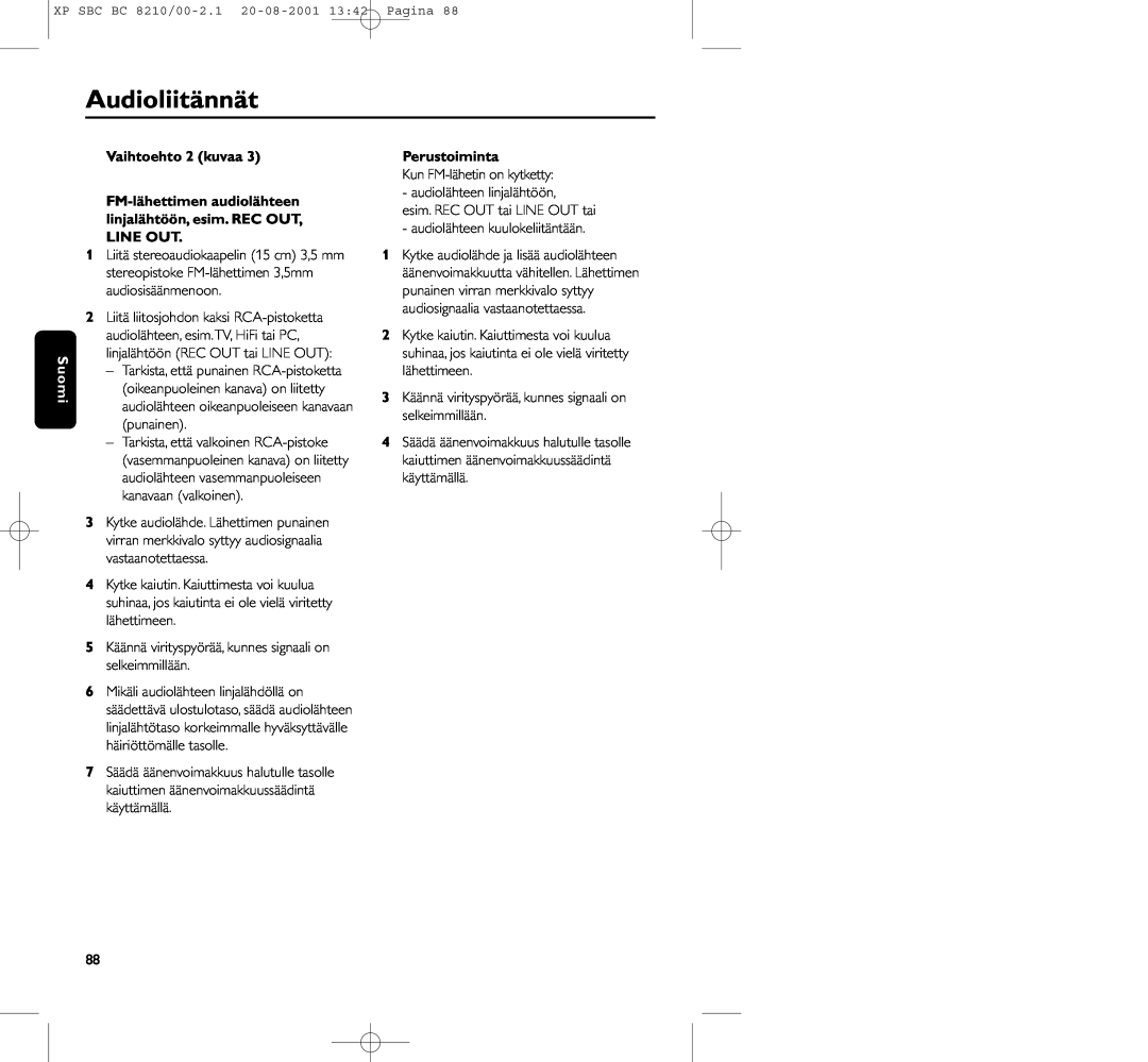 Philips BC8210 manual Audioliitännät, Vaihtoehto 2 kuvaa, Line Out, Perustoiminta 